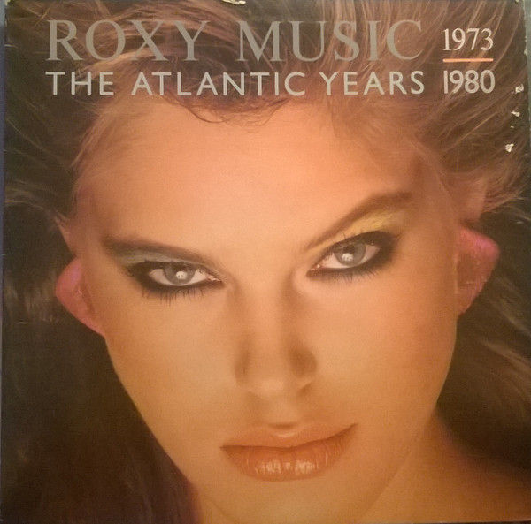 Roxy Music - The Atlantic Years 1973 - 1980 - Vinile LP (1983) - copertina