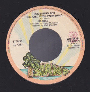 Something For The Girl With Everything [Sparks] – Vinile 7", 45 RPM