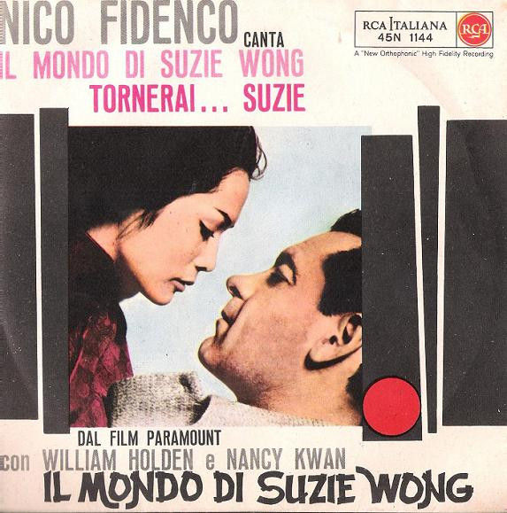 Il Mondo Di Suzie Wong / Tornerai .... Suzie [Nico Fidenco] - Vinyl 7", 45 RPM