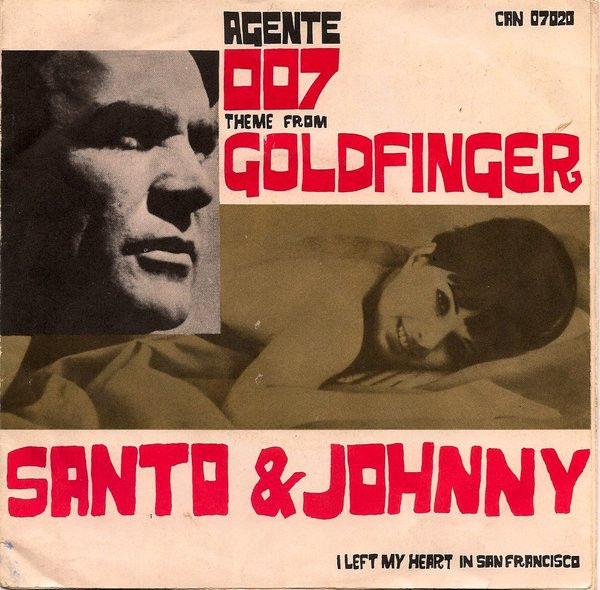 Santo & Johnny - Goldfinger / I Left My Heart In San Francisco - Vinile 45 giri (1965) - copertina