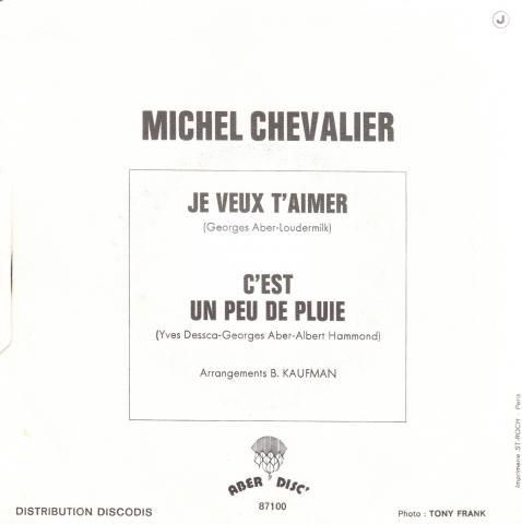 Michel Chevalier - Je Veux T'aimer - Vinile 45 giri (1972) - foto 2