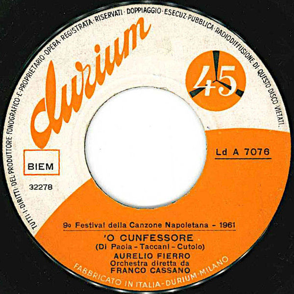 'O Cunfessore / Tutt' 'A famiglia [Aurelio Fierro] - Vinyl 7", 45 RPM