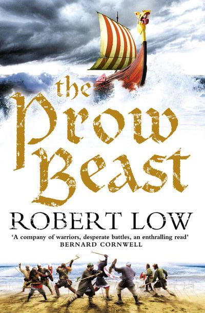 The Prow Beast (Oathsworn #4) Robert Low