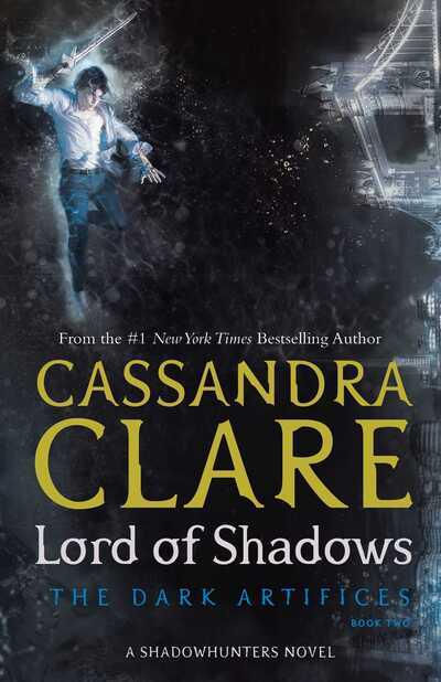 Lord of Shadows (Dark Artifices #2) Cassandra Clare