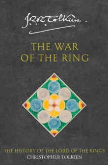 The War of the Ring (J. R. R.Tolkien & Christopher Tolkien)