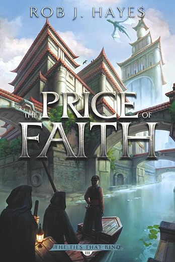 The Price of Faith (First Earth Saga Book 3) Rob J Hayes