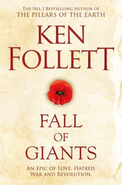 Fall of Giants (The Century Trilogy #1) Ken Follett