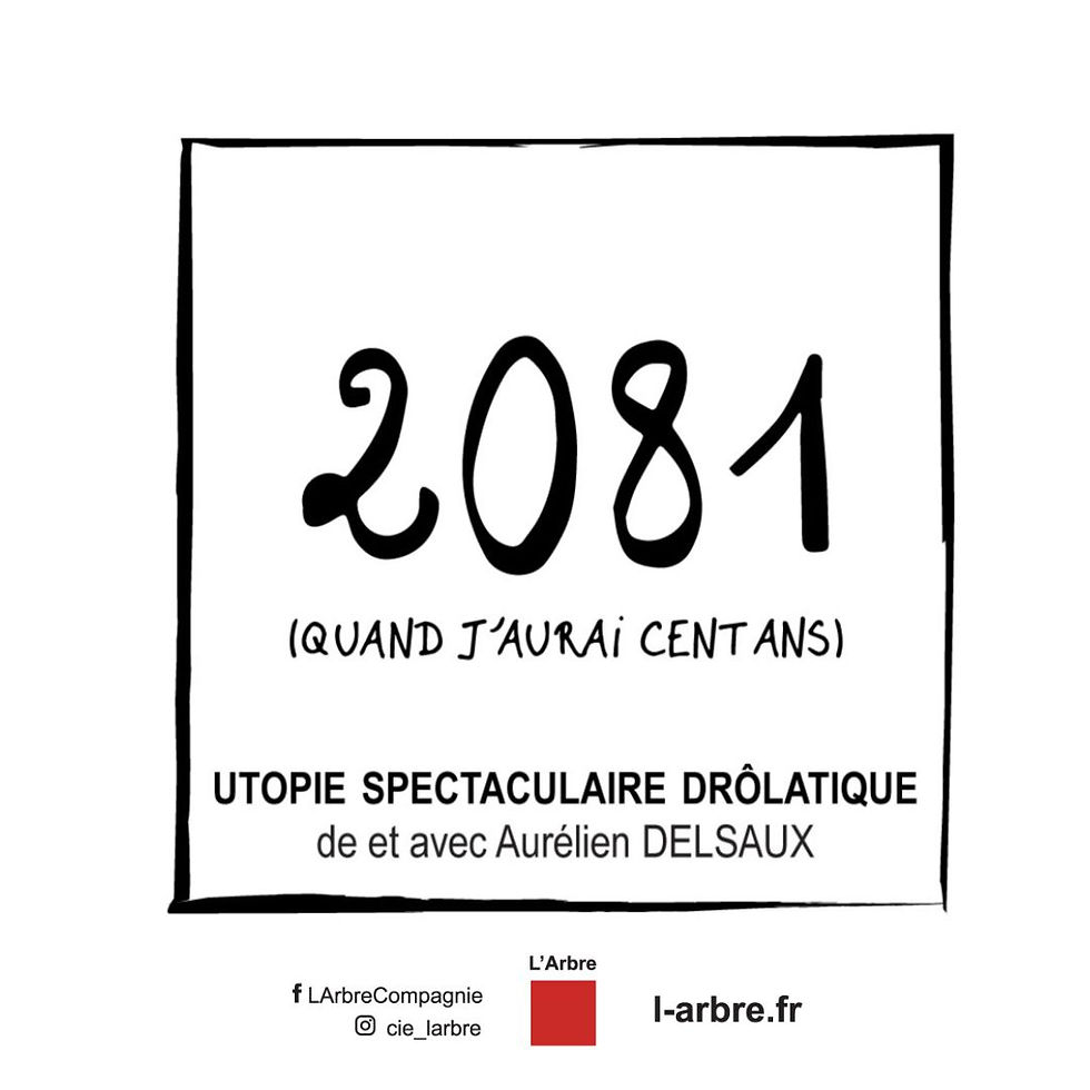 EVENEMENT DE LA RENTREE : "2081 (QUAND J'AURAIS 100 ANS)" !!!