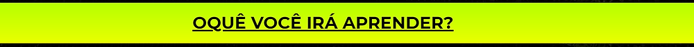 OQUE VC IRÁ APRENDER.png