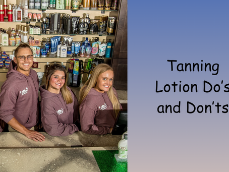 tanning lotion do's and don'ts