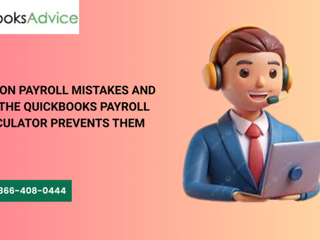 Common Payroll Mistakes and How the QuickBooks Payroll Calculator Prevents Them
