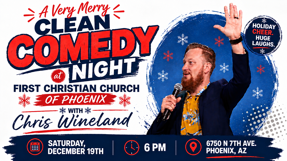 A Very Merry Clean Comedy Night at First Christian Church of Phoenix