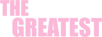 Capitalized Pink Letters, "THE GREATEST"