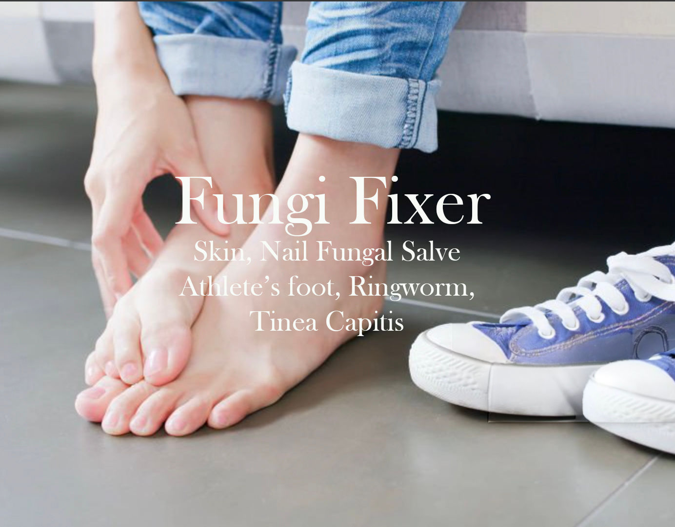 Fungi Fixer: Athlete's Foot, Ringworm, Jock Itch, Tinea Capitis