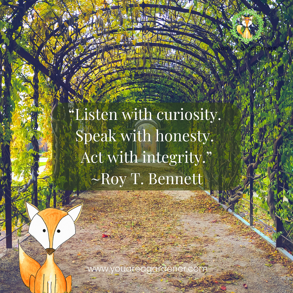integrity quote roy t bennett in garden