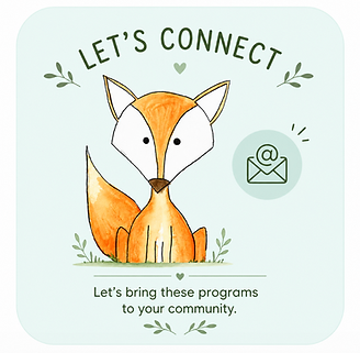 Foxie the fox illustration with “Let’s Connect” text and a message inviting schools and communities to bring programs and connect for more information