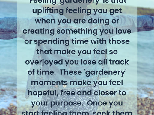 Feeling Gardenery
