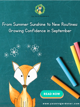 From Summer Sunshine to New Routines: Growing Confidence in September