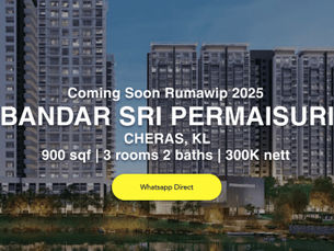 RUMAWIP - Launching in Permaisuri, Cheras KL – From RM300K!