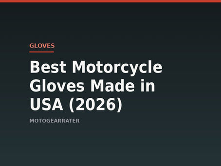 Best Motorcycle Gloves Made in USA (2026)