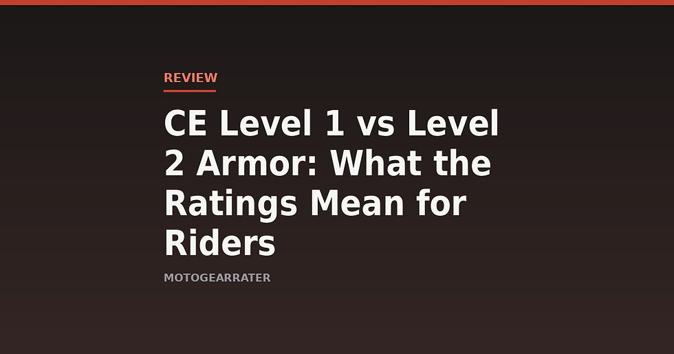 CE Level 1 vs Level 2 Armor: What the Ratings Mean for Riders