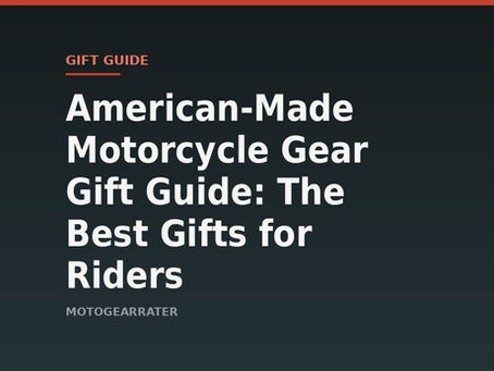 American-Made Motorcycle Gear Gift Guide: The Best Gifts for Riders