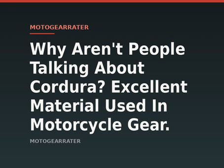Why Aren't People Talking About Cordura? Excellent Material Used In Motorcycle Gear.