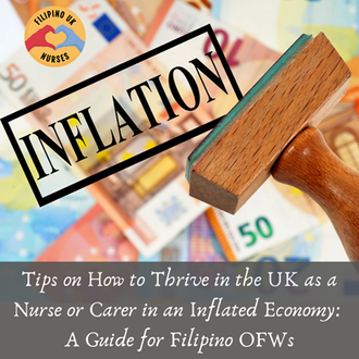 Tips on How to Thrive in the UK as a Nurse or Carer in an Inflated Economy: A Guide for Filipino OFWs