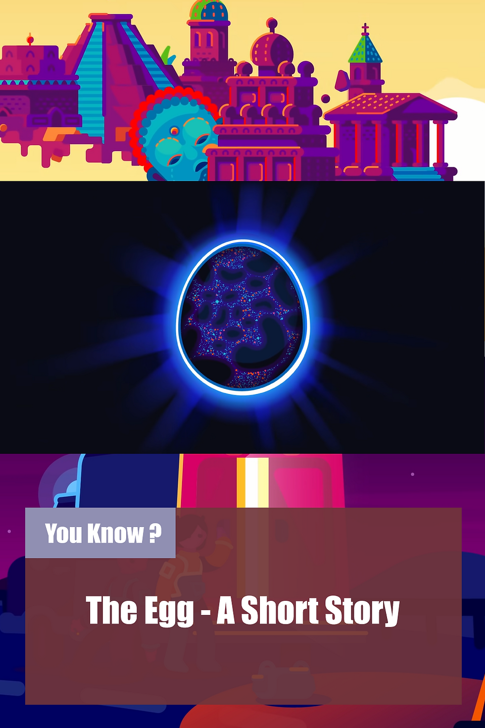 The Egg - A Short Story