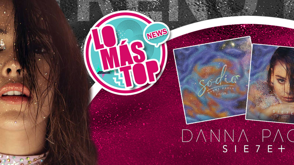 ¡¡DANNA PAOLA LANZA TRIPLE ESTRENO!!