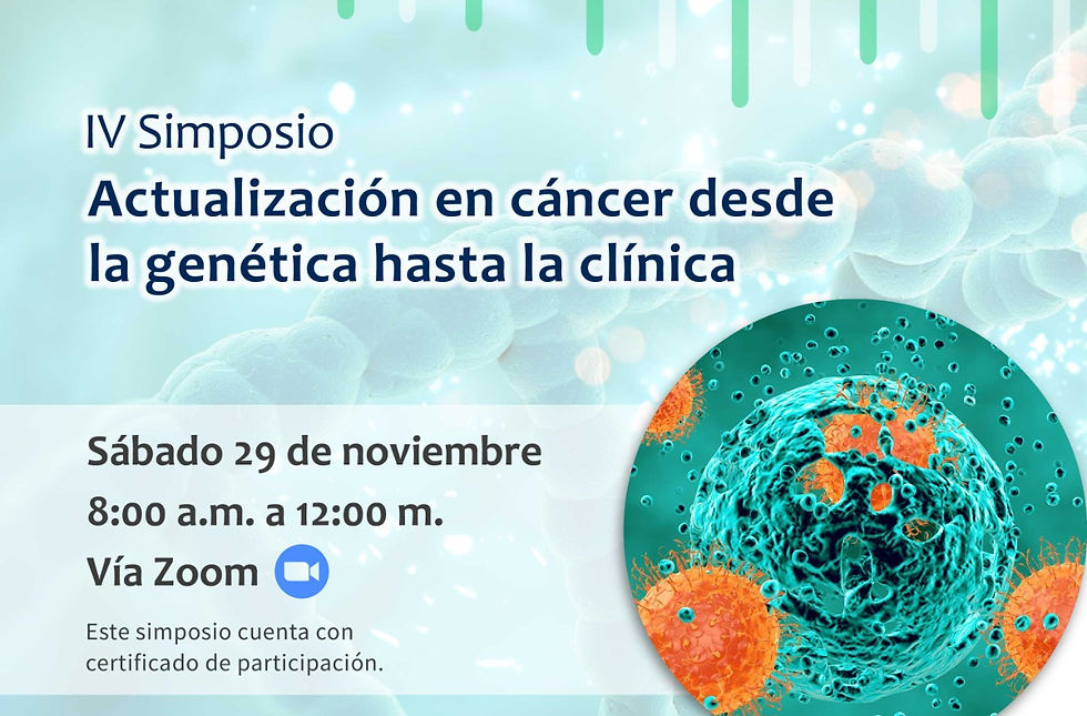 IV Simposio de actualización en cáncer desde la genética hasta la clínica