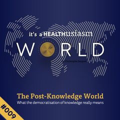 The Post-Knowledge world