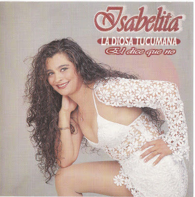 Iasbelita La Diosa Tucumana El Dice Que No Frente1.jpg