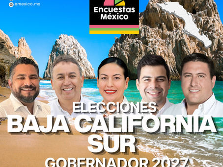 📊 Baja California Sur rumbo a 2027