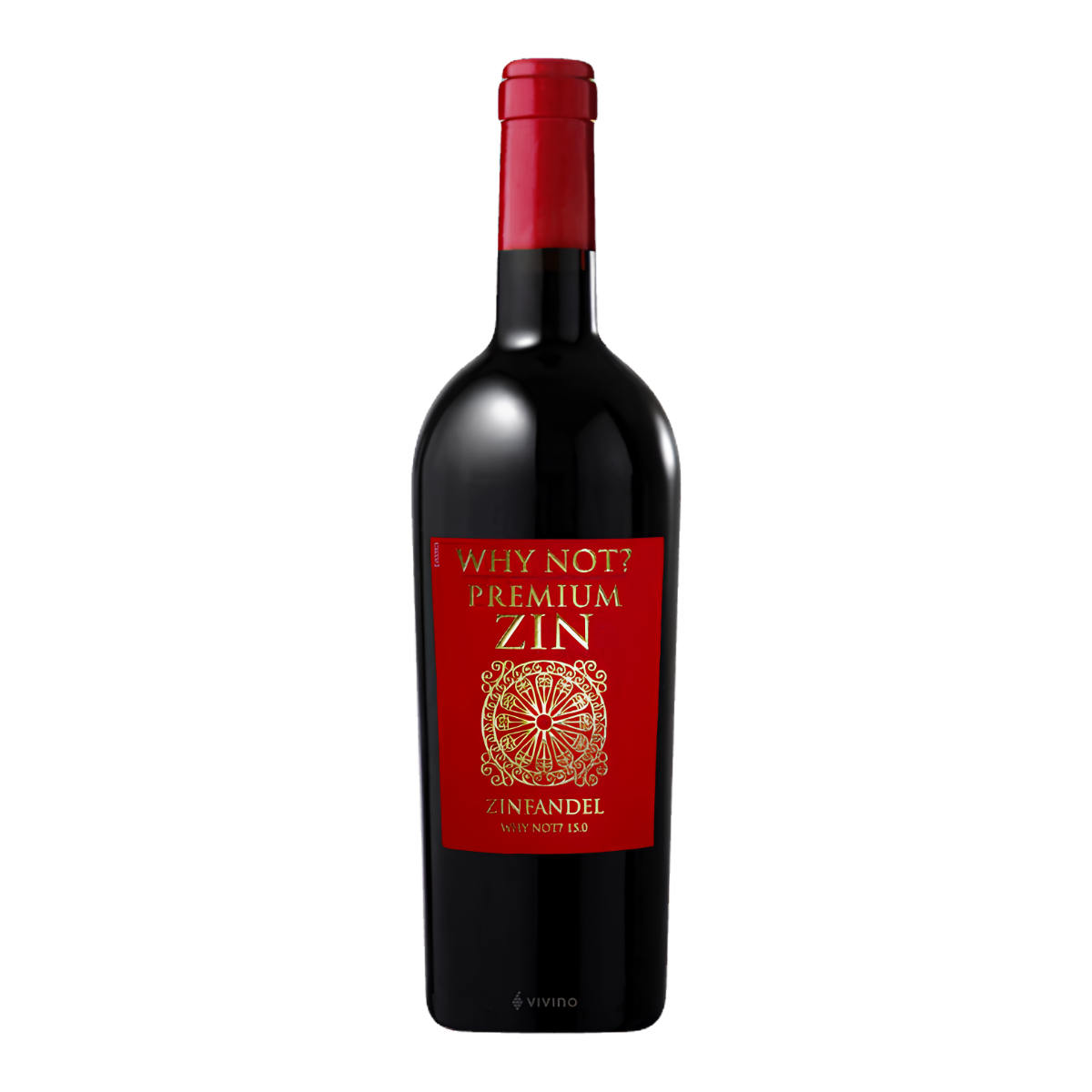 Vinho Why Not? Premium Zin Zinfandel