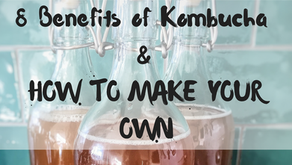 8 Benefits of Kombucha & How to Make Your Own