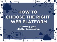 Making Websites Easy: Best Web Platforms To Use For Building A Website
