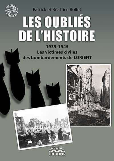 Les Oublies De L Histoire Les Victimes Civiles Des Bombardements De Lorient Monsite Les Oublies De L Histoire Les Victimes Civiles Des Bombardements De Lorient Monsite