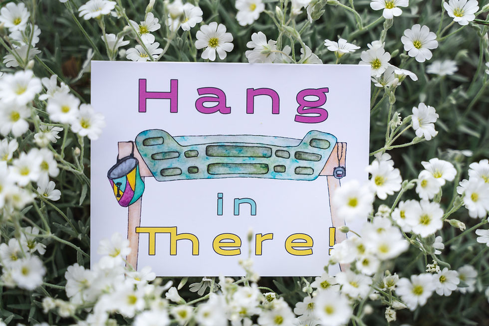 "Hang in There"