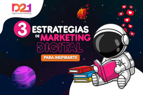 3 Estrategias de Marketing Digital para inspirarte