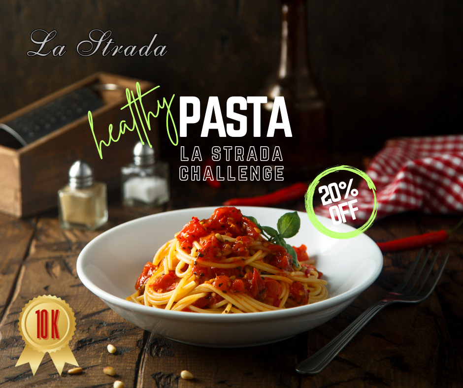 La Strada Healthy Pasta Challenge