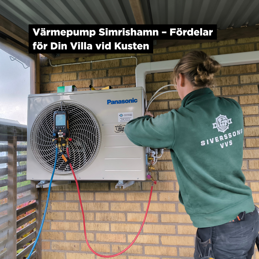 Värmepump Simrishamn – Fördelar för Din Villa vid Kusten