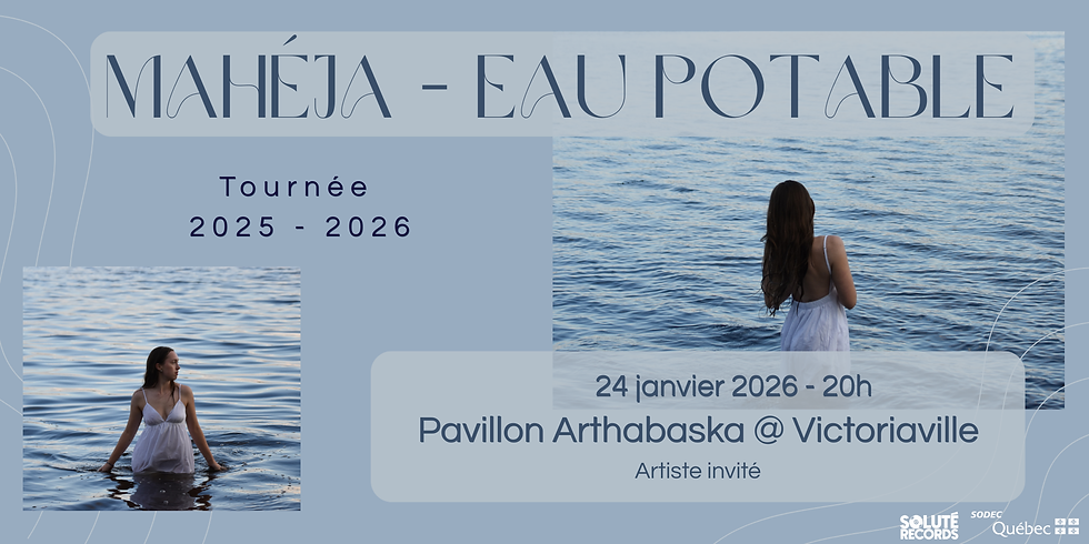Mahéja | Tournée Eau potable @ Victoriaville