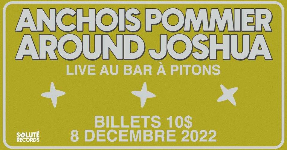 Anchois Pommier + Around Joshua @ Bar à Pitons