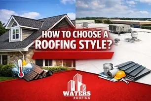 How to Choose a Roofing Style?