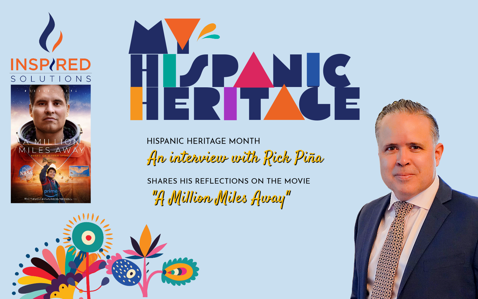 Hispanic Heritage Month: Interview with Inspired Solutions Founder Rick Piña
