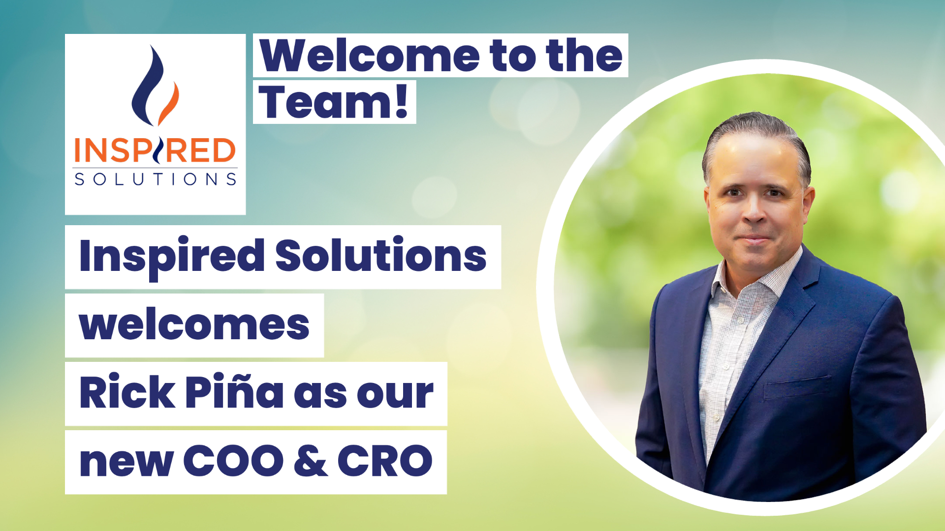 Inspired Solutions Welcomes Rick Piña as COO and CRO | Leadership Announcement