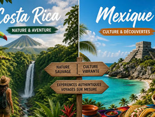 Costa Rica ou Mexique : quelle destination choisir pour un voyage sur mesure ?