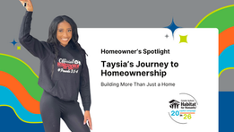 Homeowner Spotlight: Taysia's Journey to Homeownership