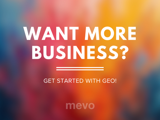 Want More Business? Get Started with GEO.